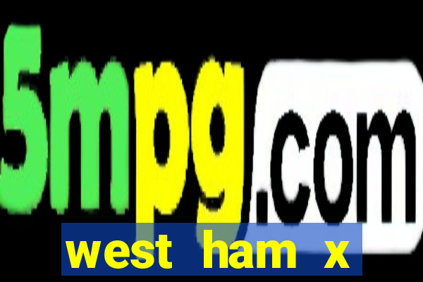 west ham x wolverhampton palpites