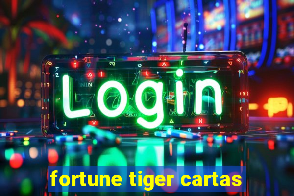 fortune tiger cartas