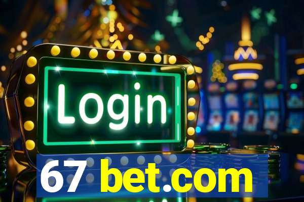 67 bet.com