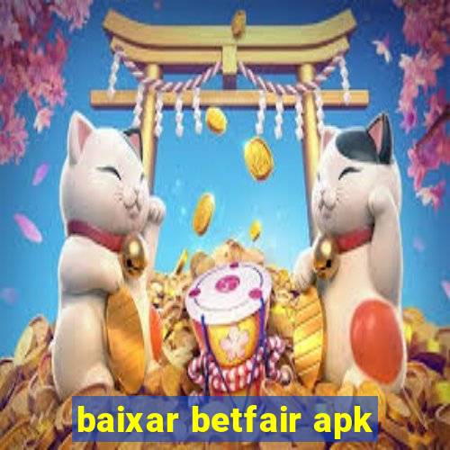 baixar betfair apk