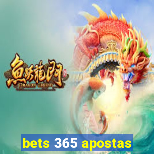 bets 365 apostas