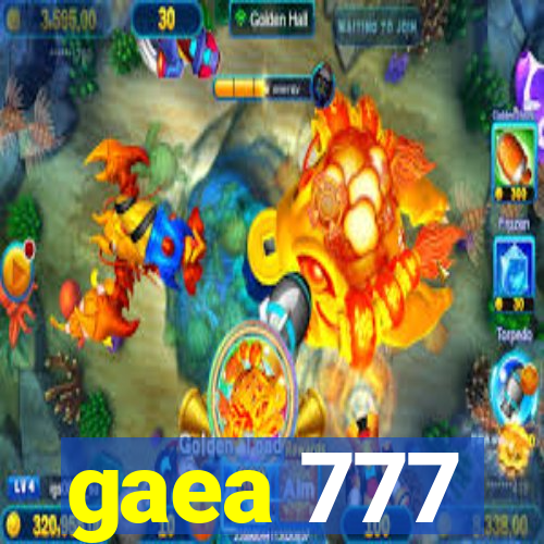 gaea 777