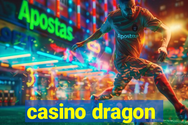 casino dragon