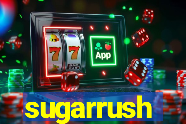 sugarrush