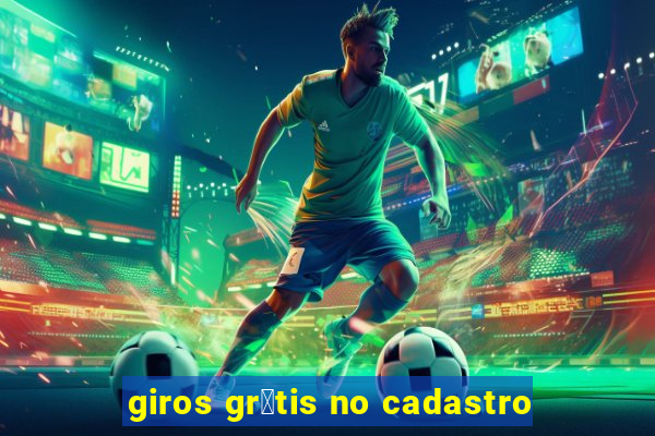 giros gr谩tis no cadastro