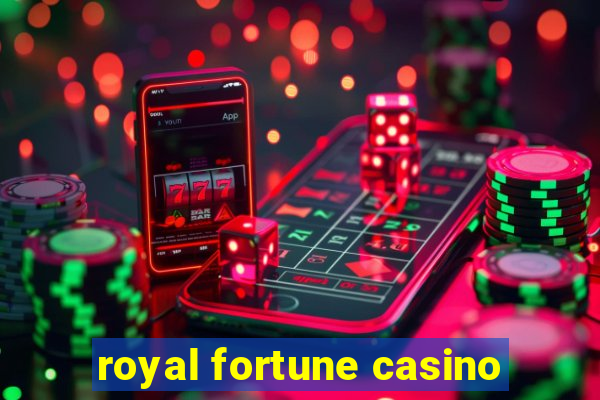 royal fortune casino