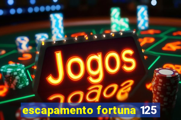 escapamento fortuna 125