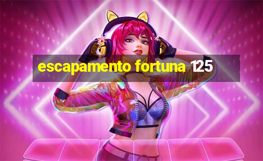 escapamento fortuna 125