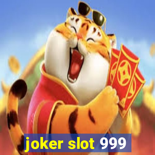 joker slot 999