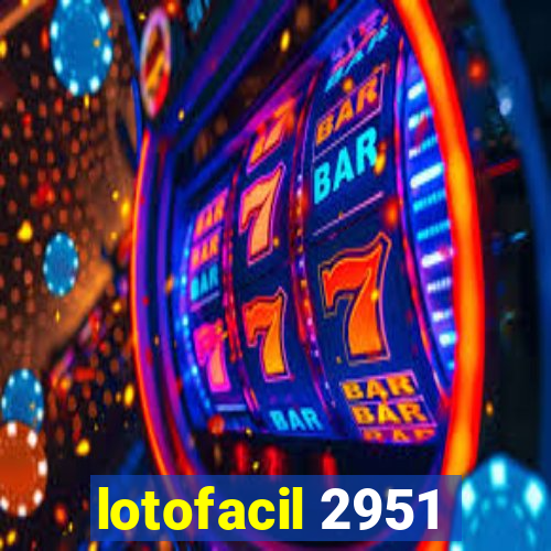 lotofacil 2951