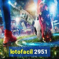 lotofacil 2951