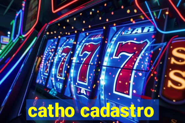 catho cadastro