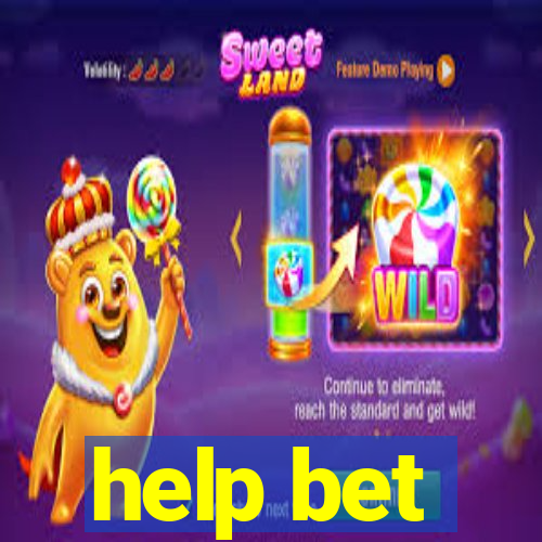 help bet