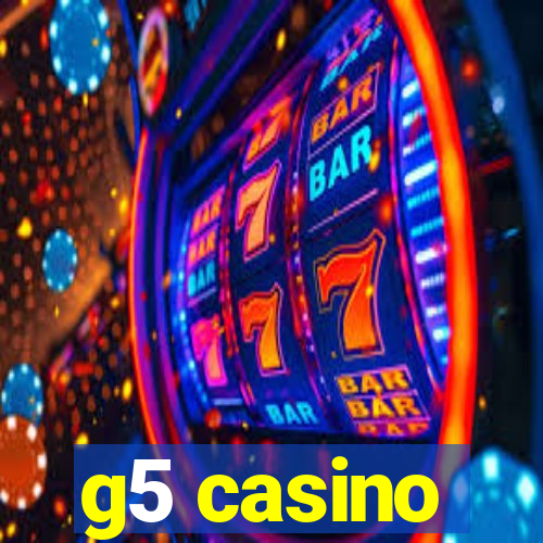 g5 casino