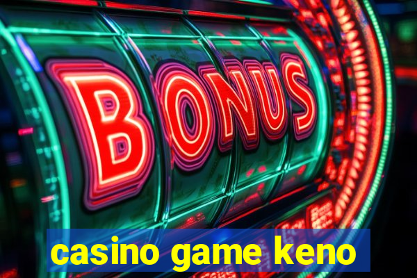 casino game keno