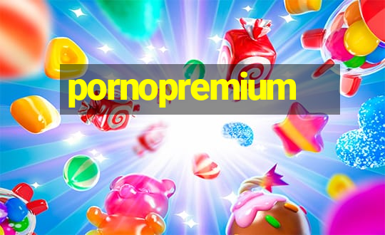 pornopremium