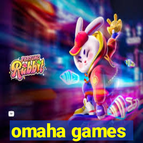 omaha games