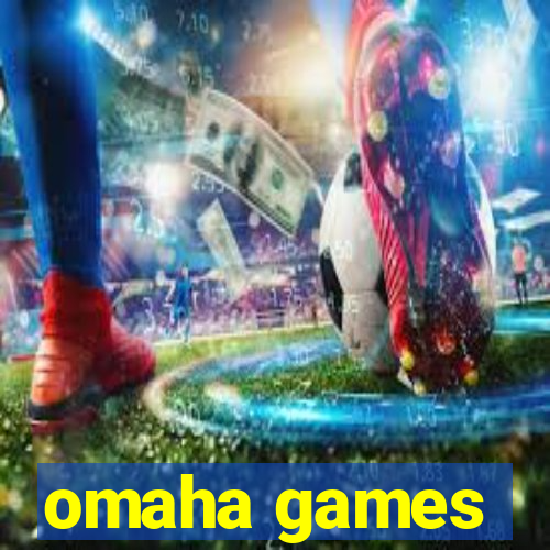 omaha games