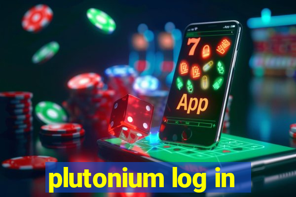 plutonium log in