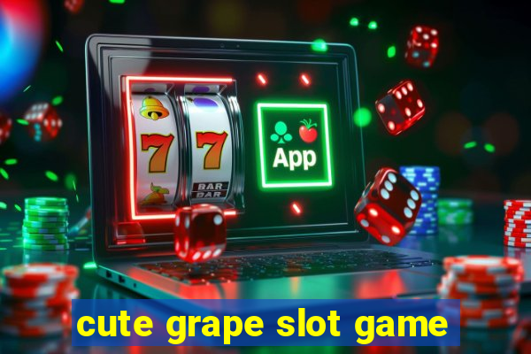 cute grape slot game