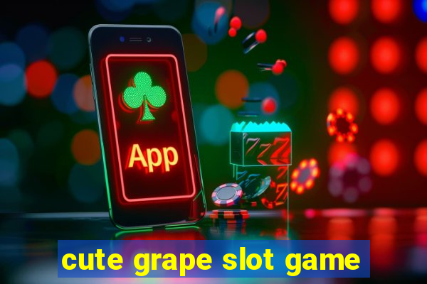 cute grape slot game