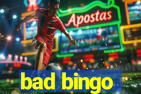 bad bingo