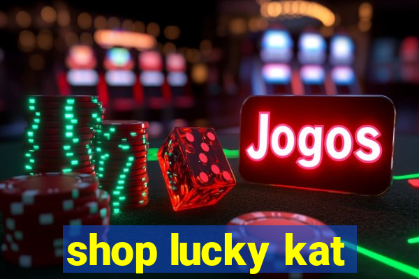 shop lucky kat