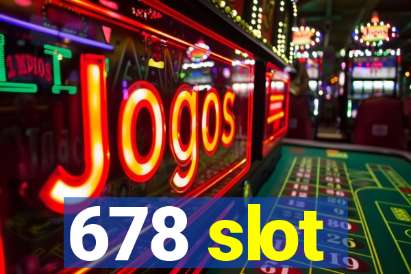 678 slot