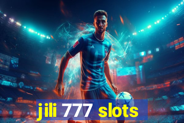 jili 777 slots