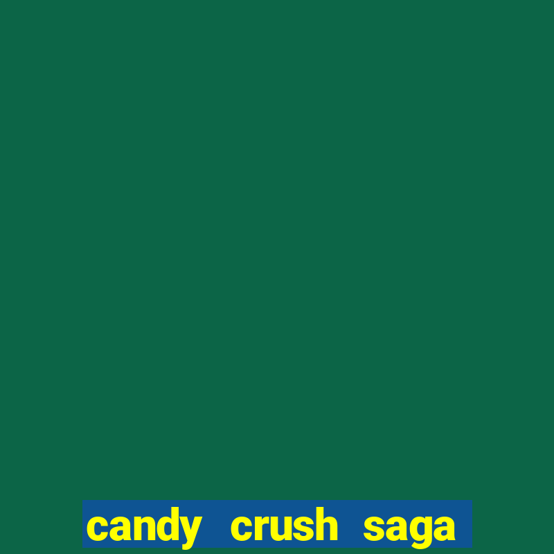 candy crush saga para jogar