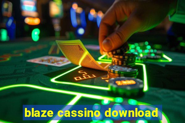 blaze cassino download