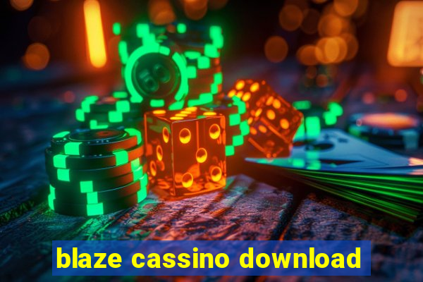 blaze cassino download