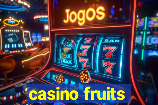 casino fruits