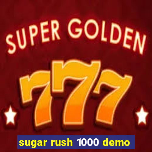 sugar rush 1000 demo