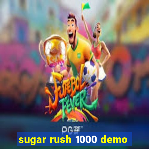 sugar rush 1000 demo