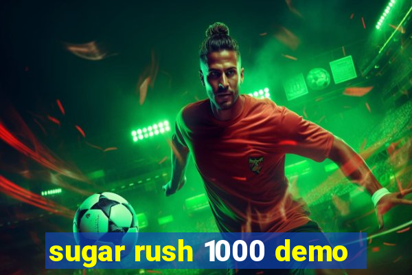 sugar rush 1000 demo