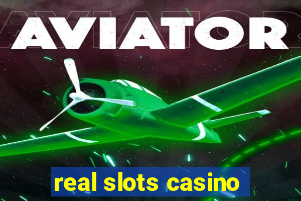 real slots casino