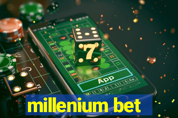 millenium bet