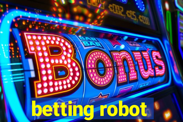 betting robot