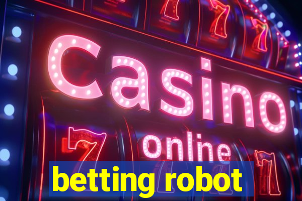 betting robot