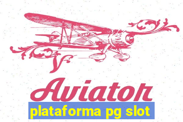 plataforma pg slot