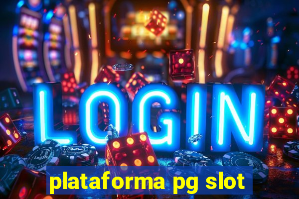 plataforma pg slot