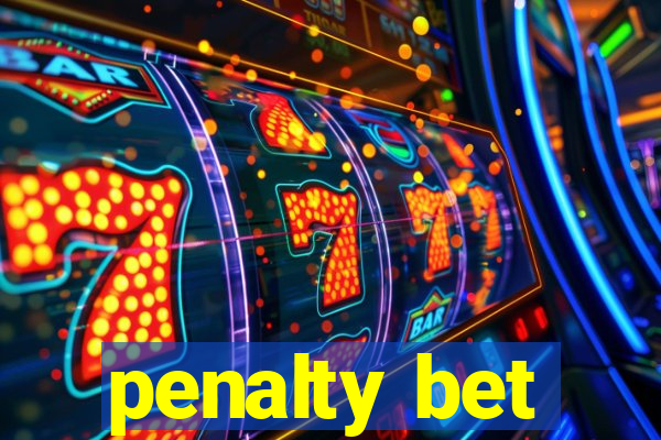 penalty bet