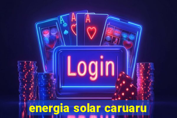 energia solar caruaru