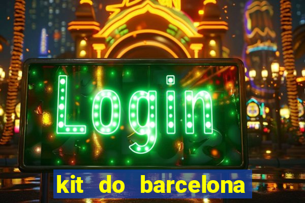 kit do barcelona dls 2017