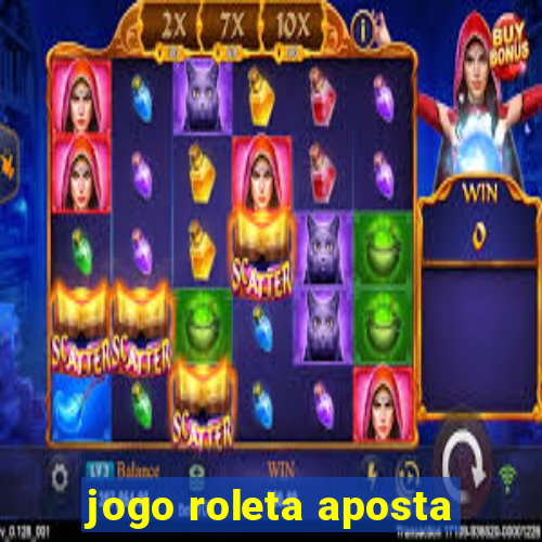 jogo roleta aposta