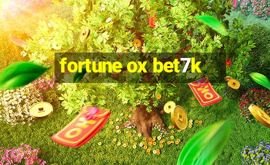 fortune ox bet7k