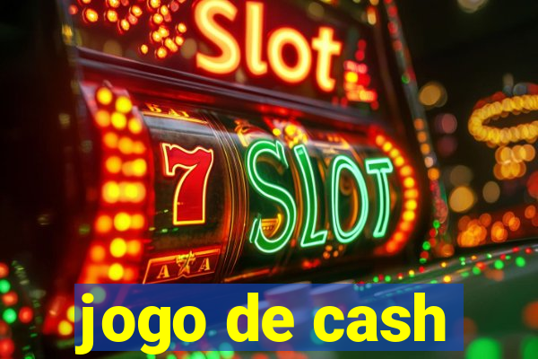 jogo de cash