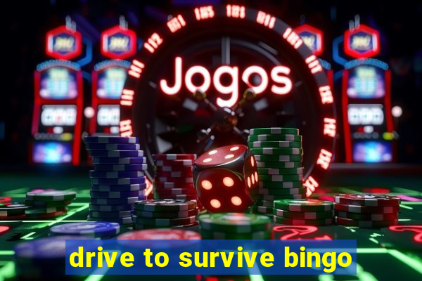 drive to survive bingo