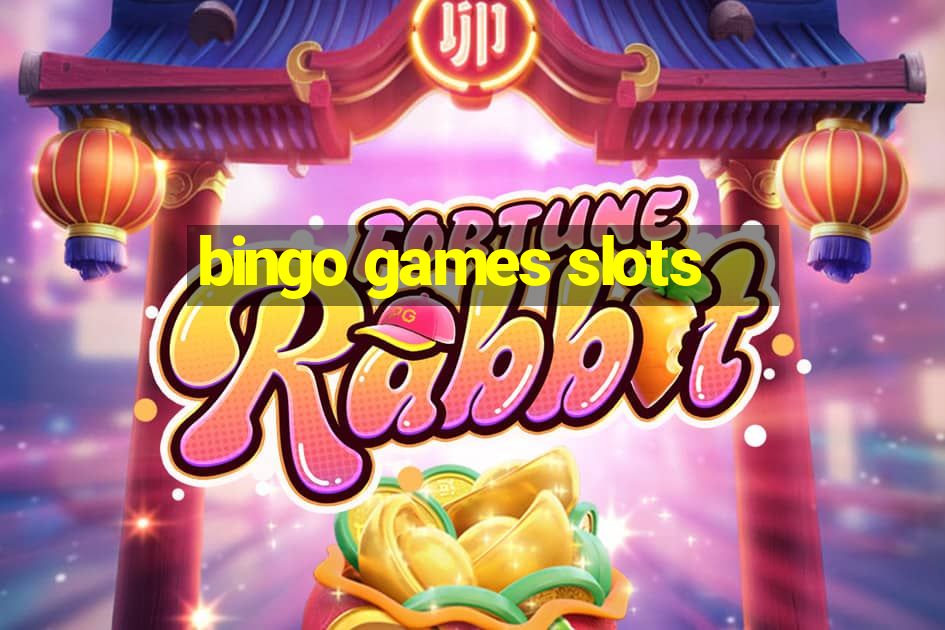 bingo games slots